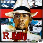 THE EVOLUTION OF R.KELLY THE EVOLUTION OF R.KELLY