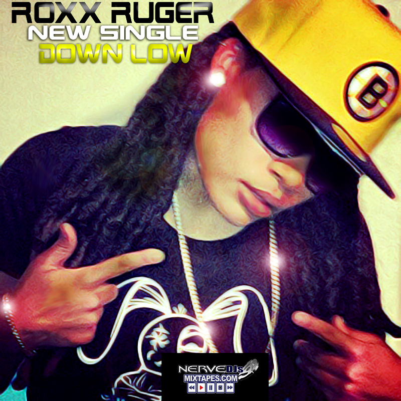 @ROXXRUGER - Down Low