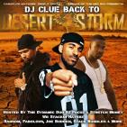 DJ Clue Back To Desert Storm Hosted By DJ Focuz & Stretch Money  DJ Clue Back To Desert Storm Hosted By DJ Focuz & Stretch Money