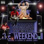 The Weekend II - Bellvie, A Lemon & Orange Juice