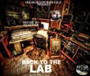 HIGHGRADE KARTELZ PRESENTZ: BACK TO THE LAB