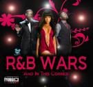 R&B Wars - And In This Corner R&B Wars - And In This Corner