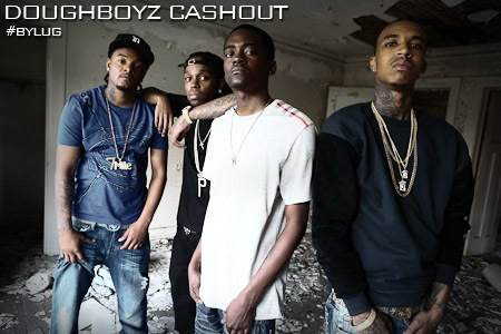 PAYROLL OF DOUGHBOYZ CASHOUT - SELL SOME DOPE 