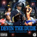 Devin The Dude - Smokin' That Good, Good- The Re-Up