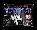 BIKE STYLES VOLUME 1