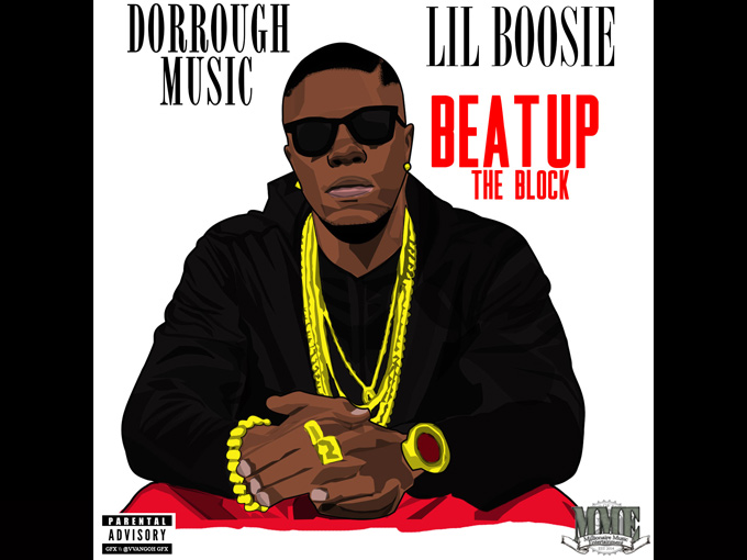 Dorrough Music ft. Lil Boosie - Beat Up The Block