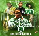 Smoked Out Radio 38 Smoked Out Radio 38
