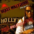 BEAST HOLLYWOOD PRESENTS:TRUE HOLLYWOOD STORY BEAST HOLLYWOOD PRESENTS:TRUE HOLLYWOOD STORY