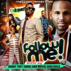 DJGWEB PRESENTS FOLLOW ME HOSTED BY AVANT TREY SONGZ AND MUSIQ SOULCHILD