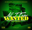 Ja-Roc Ent & DJ D.Souff - All I Ever Wanted ft. P. Boyd & A.Howell