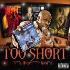 Too Short - B***h, MotherF****r, Godd**n - The Re-Up