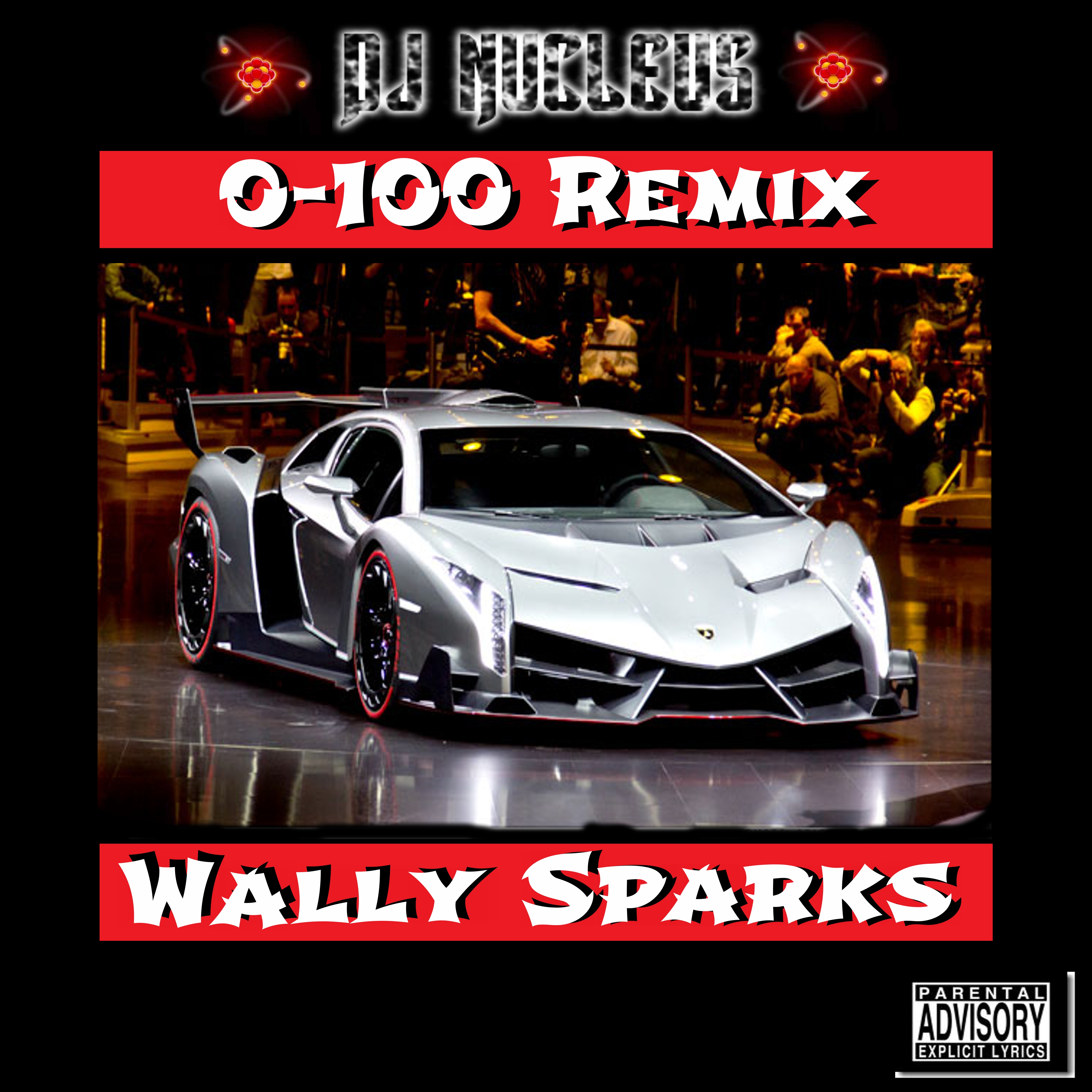 0-100 Remix - Wally Sparks