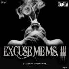 Excuse Me, Ms. III - Touchin' Me, Thinking Of You