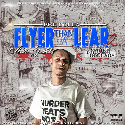FLYER THAN A LEAR 2: AUTO-PILOT (Hosted by DJ RANSOM DOLLARS)