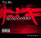 No Manners  No Manners