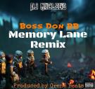 Memory Lane Remix - Boss Don BB