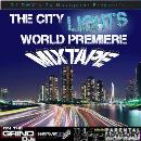 The City Light's World Premiere Mixtape 