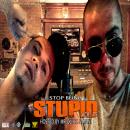 Stop Being Stupid Vol 75 Hosted by Mr Quicc & Mani