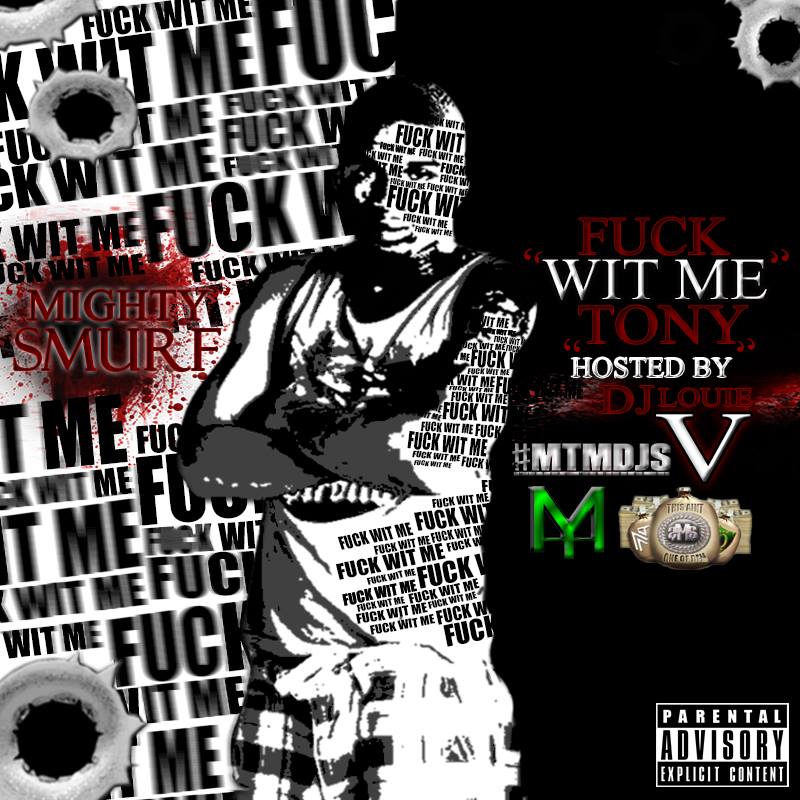 Fuck With Me Tony (@DjLouieV Exclusive)