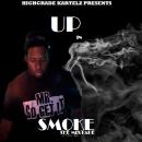 HIGHGRADE KARTELZ PRESENTZ: UP IN SMOKE