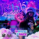 R&B Heaven Vol. 15 Hosted by Dj Wispas & Dj Rah2k