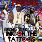 DJ Femmie Presents INK ON THE TATTOOS VOL. 2 BLENDER TALES DJ Femmie Presents INK ON THE TATTOOS VOL. 2 BLENDER TALES