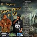 DJ Regency...Been Thru It All (2014 Mixtape)