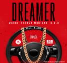 MAINO FEAT FRENCH MONTANA & B.O.B - DREAMERS 