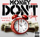 Money Don't Sleep Money Don't Sleep