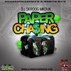 DJ Skroog Mkduk - Paper Chasin DJ Skroog Mkduk - Paper Chasin