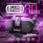 Smoked Out Radio 39 Smoked Out Radio 39