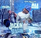 Jackin Season hosted by DJ Streetz Jackin Season hosted by DJ Streetz