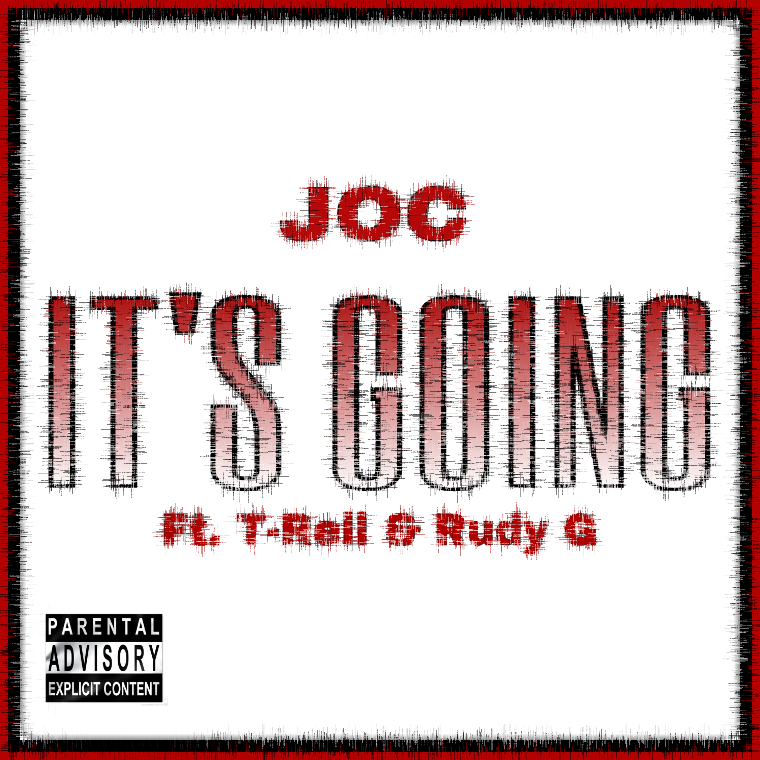 It's Going (Ft. T-Rell & Rudy G)