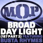 M.O.P. Ft. Busta Rhymes - Broad Daylight (Nerve Pak) M.O.P. Ft. Busta Rhymes - Broad Daylight (Nerve Pak)