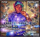The Come Up (Hosted By DJ Skroog Mkduk) The Come Up (Hosted By DJ Skroog Mkduk)