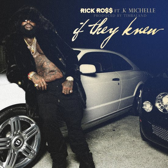 RICK ROSS FEAT K MICHELLE 