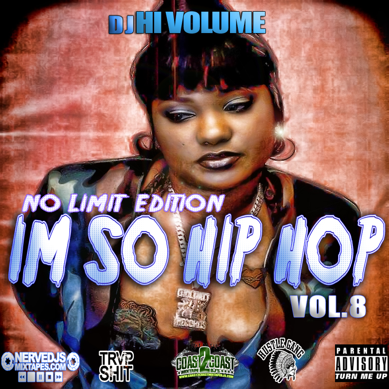 Im So Hip Hop Vol.8 No Limit Edition