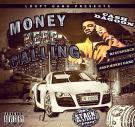 Money Keep Calling Money Keep Calling