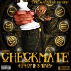 Checkmate - Hip Hop In 3 Moves Checkmate - Hip Hop In 3 Moves