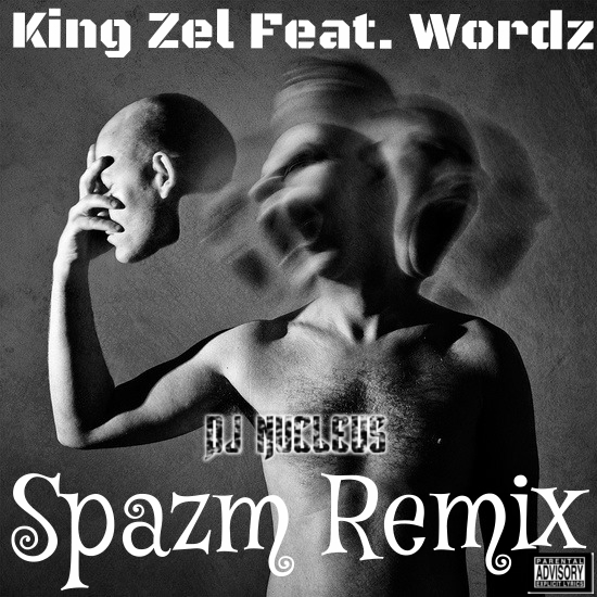Spazm Remix - King Zel Feat. Wordz