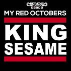 King Sesame - My Red Octobers (NERV PAK) King Sesame - My Red Octobers (NERV PAK)