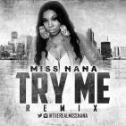@therealmsnana - Try Me Remix  @therealmsnana - Try Me Remix