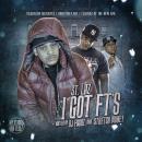 St.Laz I Got Ft's Hosted By DJ Focuz & Stretch Money 