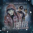 St.Laz I Got Ft's Hosted By DJ Focuz & Stretch Money  St.Laz I Got Ft's Hosted By DJ Focuz & Stretch Money