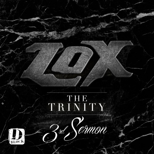 The Lox The Trinity 3rd Sermon EP DJ Focuz & Stretch Money