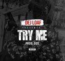 Try Me Remix (ft. Dej Loaf)
