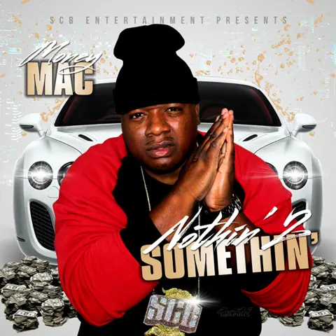 Nothin 2 Somethin