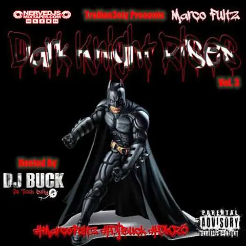 Dark Knight Rises Vol. 3 Hosted By Dj Buck Da Track Bully