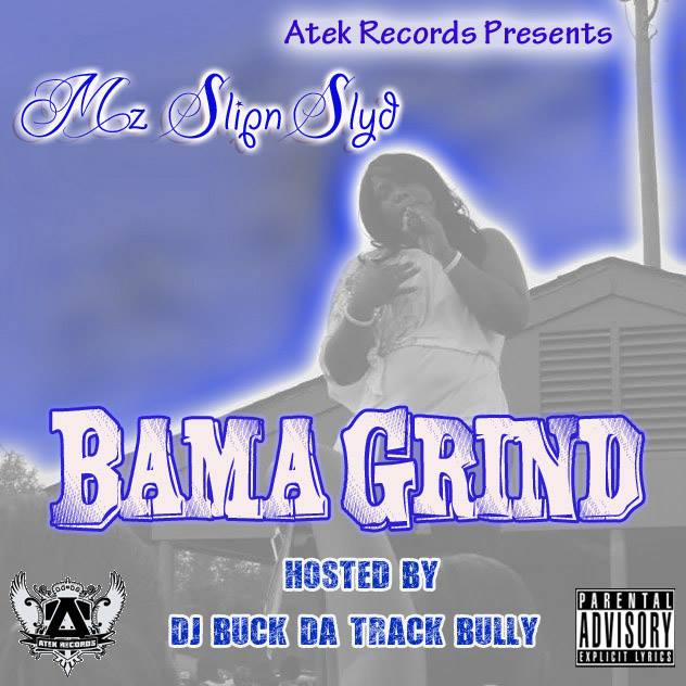 Bama Grind (Hosted By DJ Buck Da Track Bully)