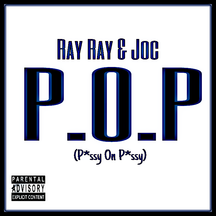 P.O.P (P***y On P***y)